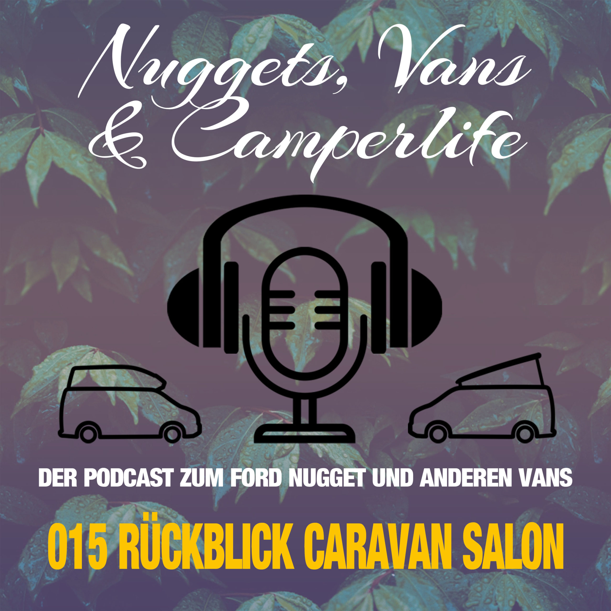 Nuggets, Vans & Camperlife - Der Podcast zum Ford Nugget und anderen Vans