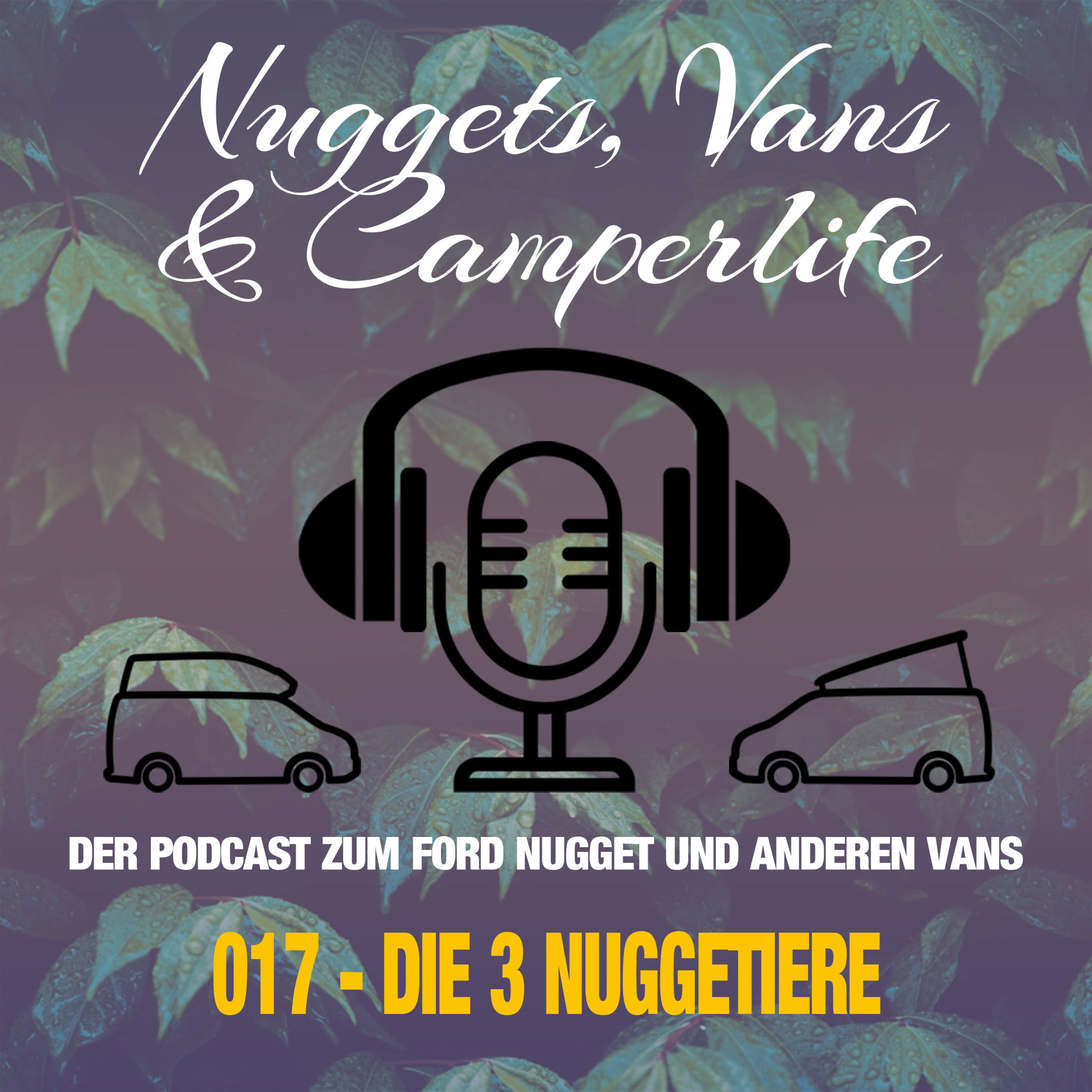 Nuggets, Vans & Camperlife - Der Podcast zum Ford Nugget und anderen Vans