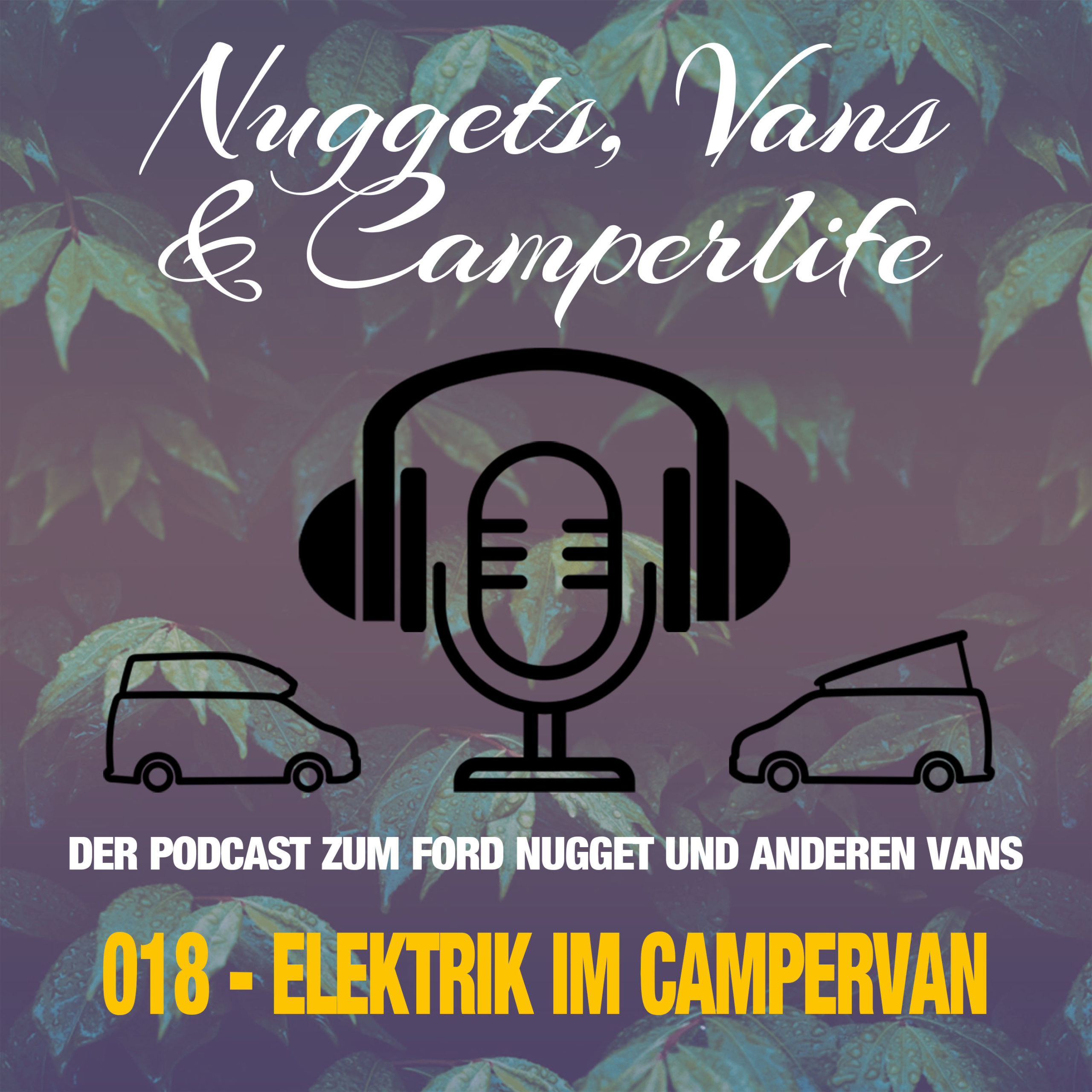 Nuggets, Vans & Camperlife - Der Podcast zum Ford Nugget und anderen Vans