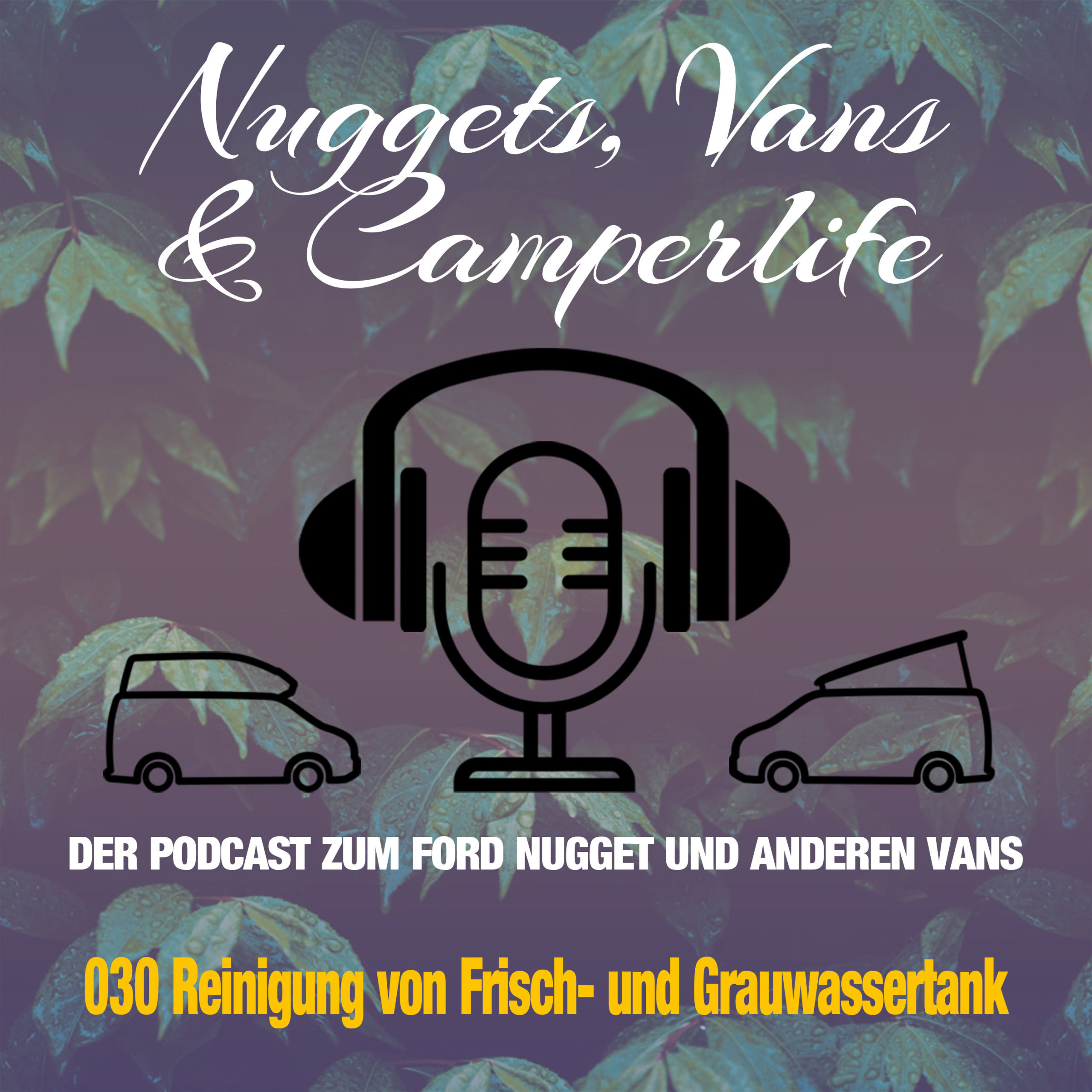 Nuggets, Vans & Camperlife - Der Podcast zum Ford Nugget und anderen Vans